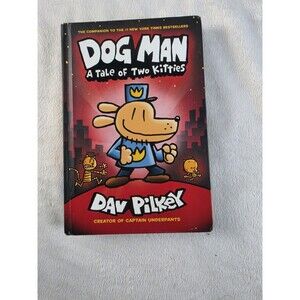Dog Man: a Graphic Novel A Tale of Two Kitties Dave Pilkey